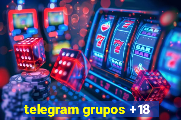 telegram grupos +18